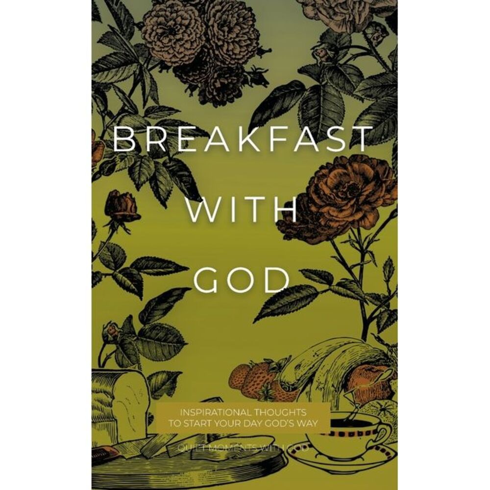 Breakfast with God: Inspirational Thoughts to Start Your Day God's Way -- Honor
